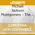 Michael Jackson Montgomery - The Bleeding Cowboy cd musicale di Michael Jackson Montgomery