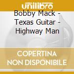 Bobby Mack - Texas Guitar - Highway Man cd