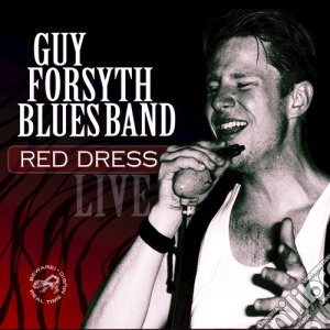 Guy Forsyth Blues Band - Red Dress cd musicale di Guy Forsyth