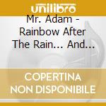 Mr. Adam - Rainbow After The Rain... And Songs For Shabbat! cd
