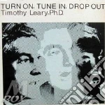 Timothy Leary - Turn On Tune It Drop Out cd