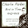 Charlie Parker - Bird In Time 1940-1947 (4 Cd) cd