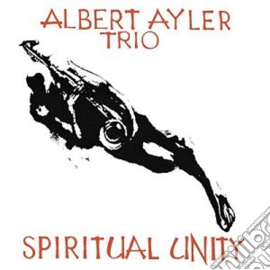 Spiritual unity cd musicale di Albert Ayler