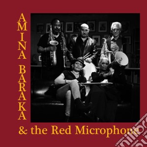 Amina Baraka & The Red Microphone - Amina Baraka & The Red Microphone cd musicale di Amina & Red Microphone Baraka