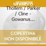Thollem / Parker / Cline - Gowanus Sessions Ii cd