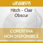 Hitch - Clair Obscur cd