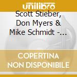 Scott Stieber, Don Myers & Mike Schmidt - One Blue Love