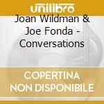 Joan Wildman & Joe Fonda - Conversations cd musicale di Joan Wildman & Joe Fonda