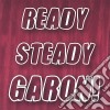 Garon - Ready Steady Garon! cd