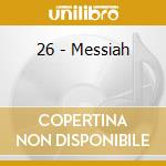 26 - Messiah cd