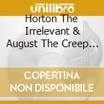 Horton The Irrelevant & August The Creep - Strange Passengers cd