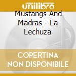 Mustangs And Madras - La Lechuza