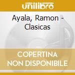 Ayala, Ramon - Clasicas cd