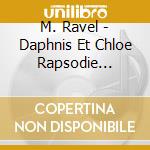 M. Ravel - Daphnis Et Chloe Rapsodie Espagnole Pavane - Barenboim / Chicago Symphony Orch cd