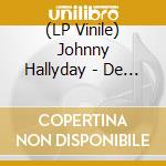 (LP Vinile) Johnny Hallyday - De l'Amour lp vinile di Johnny Hallyday