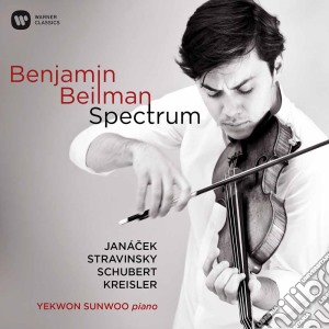 Benjamin Beilman: Spectrum - Schubert, Janacek, Stravinsky, Kreisler cd musicale di Benjamin Beilman