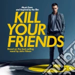 Music From And Inspired By The Film Kill Your Friends / Various cd