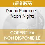 Dannii Minogue - Neon Nights cd
