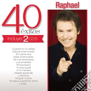 Raphael - 40 Exitos (Can) cd musicale di Raphael