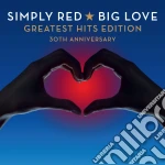 Simply Red - Big Love Greatest Hits Edition 30th Anniversary (2 Cd) cd
