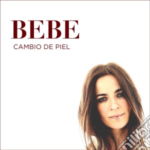 Bebe - Cambio De Piel cd musicale di Bebe