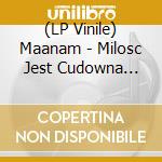 (LP Vinile) Maanam - Milosc Jest Cudowna (1975-2015) vinile