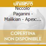 Niccolo' Paganini - Malikian - Apex: 24 Capricci Op. 1 (2 Cd) cd musicale di Paganini\malikian