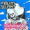 Violent Delight - Transmission cd