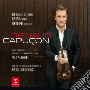 Renaud Capucon - Rihm, Dusapin, Mantovani cd musicale di Renaud Capucon