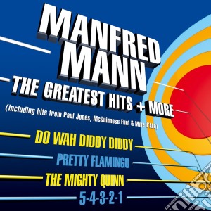 Manfred Mann - The Greatest Hits + More cd musicale di Manfred Mann