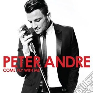 Peter Andre - Come Fly With Me cd musicale di Peter Andre
