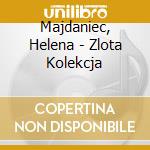 Majdaniec, Helena - Zlota Kolekcja cd