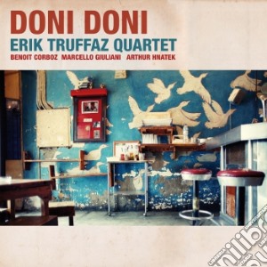 Erik Truffaz Quartet - Doni Doni (Deluxe Edition) cd musicale di Erik Truffaz Quartet