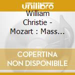 William Christie - Mozart : Mass No.18 'Great' cd
