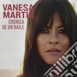 Vanesa Martin - Cronica De Un Baile (Deluxe) cd