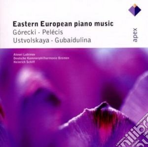 Alexei Lubimov - Eastern European Piano Music: Gorecki, Pelecis, Ustvolskaya, Gubaidulina cd musicale di Vari\lubimov