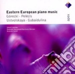 Alexei Lubimov - Eastern European Piano Music: Gorecki, Pelecis, Ustvolskaya, Gubaidulina