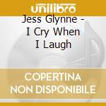 Jess Glynne - I Cry When I Laugh cd