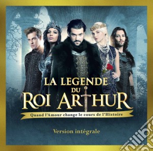 Legende Du Roi Arthur (La) / Various (2 Cd) cd musicale di Musical Show
