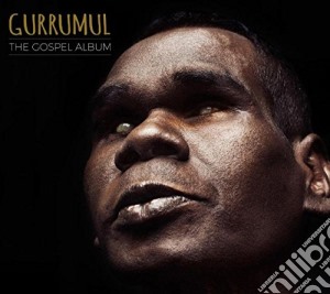 Gurrumul - The Gospel Album cd musicale di Gurrumul
