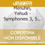Menuhin, Yehudi - Symphonies 3, 5 Et 8 cd