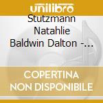 Stutzmann Natahlie Baldwin Dalton - Mendelssohn: Lieder cd