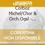 Corboz Michel/Chor & Orch.Ogsl - Ezechias/Abraham Et Isaac/+ cd musicale