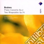 Johannes Brahms - Piano Concerto No.2, Two Rhapsodies Op. 79