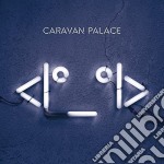Caravan Palace - <lo_ol>
