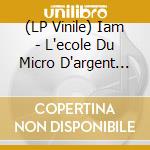 (LP Vinile) Iam - L'ecole Du Micro D'argent (3 Lp) lp vinile di Iam