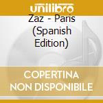 Zaz - Paris (Spanish Edition) cd