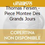 Thomas Fersen - Piece Montee Des Grands Jours cd musicale di Fersen, Thomas
