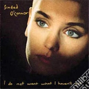 (LP Vinile) Sinead O'Connor - I Do Not Want What I Haven't Got lp vinile di Sinead O'connor