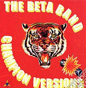 Beta Band (The) - Champion Versions cd musicale di Beta Band (The)